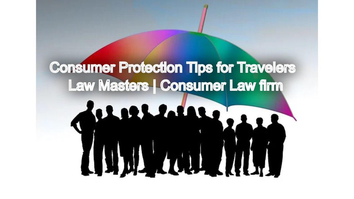 Consumer Protection Tips for Travelers: Dealing with Airlines, Hotels, and Booking Sites